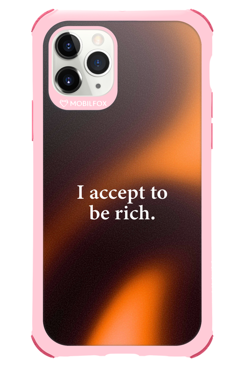I accept to be rich - Apple iPhone 11 Pro