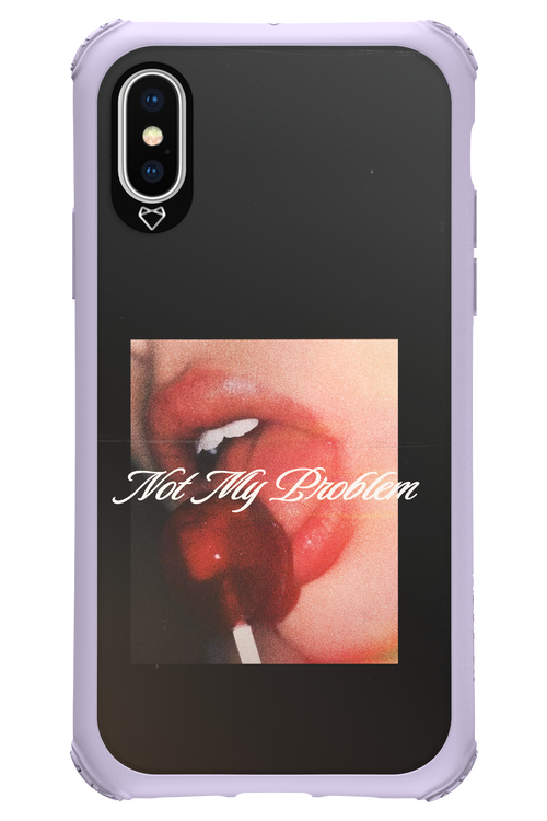 Not My Problem II 2.0 - Apple iPhone XS