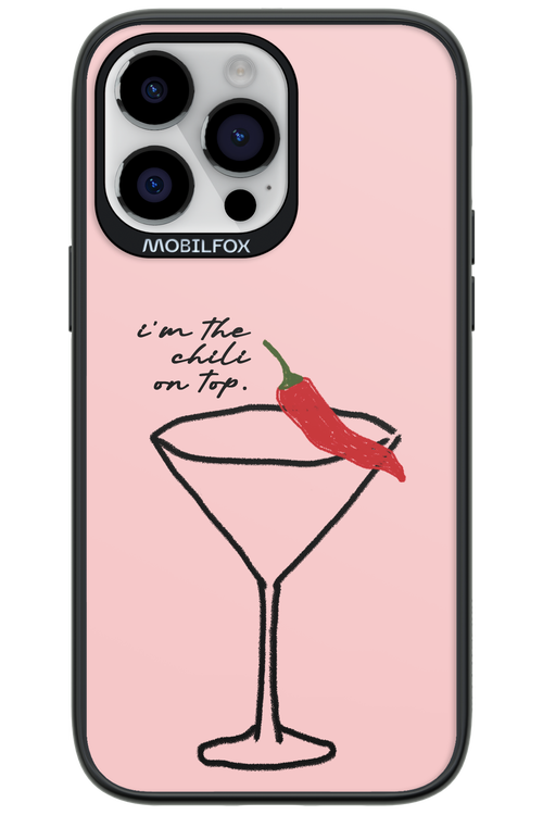 I'M THE CHILI ON TOP 2.0 - Apple iPhone 14 Pro Max