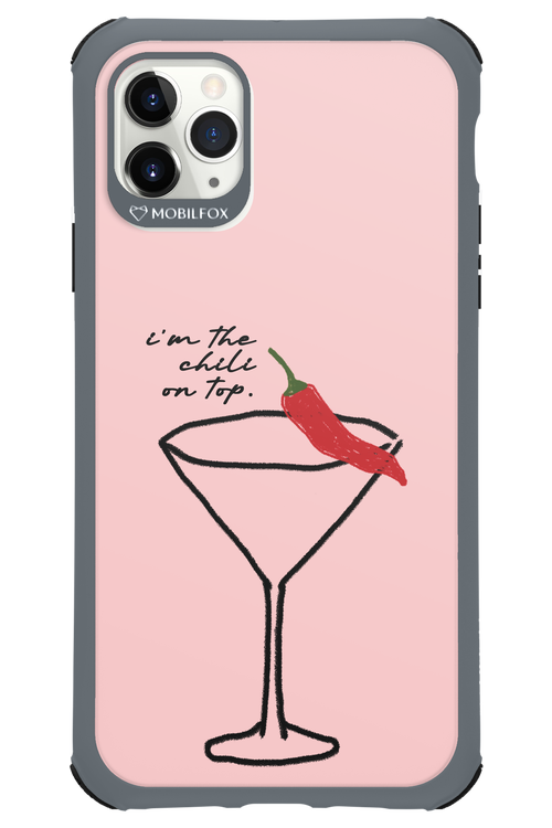 I'M THE CHILI ON TOP 2.0 - Apple iPhone 11 Pro Max