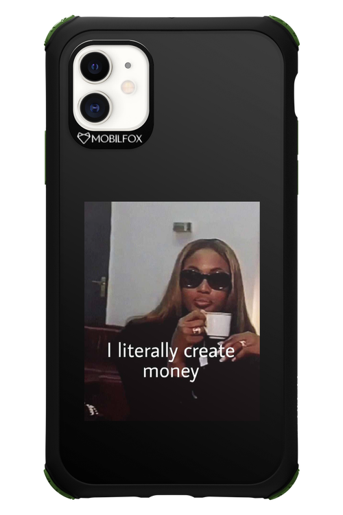 I literally create money - Apple iPhone 11
