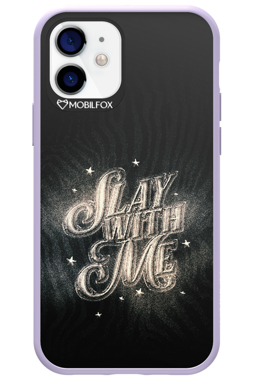 Slay with Me - Apple iPhone 12