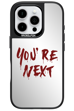 You're Next (Mirror) - Apple iPhone 16 Pro