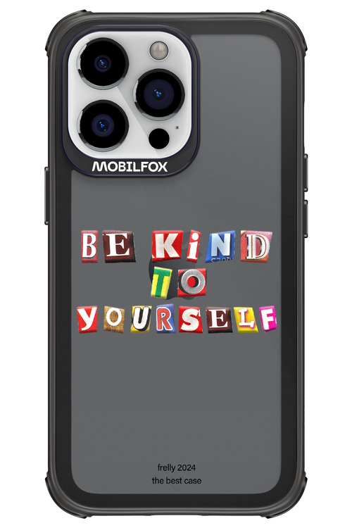 Be Kind To Yourself - Apple iPhone 13 Pro